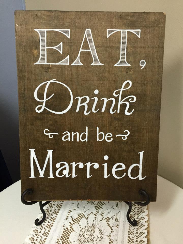 Eat Drink Married Sign